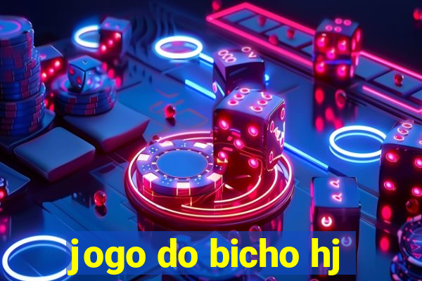 jogo do bicho hj